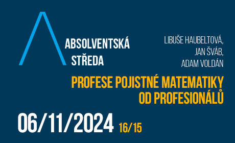 Absolventská středa: Profese pojistné matematiky od profesionálů