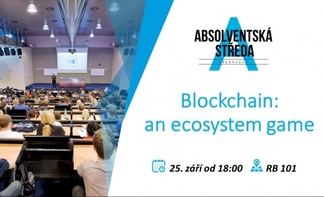 25. září 2019 Absolventská středa: Blockchain – an ecosystem game