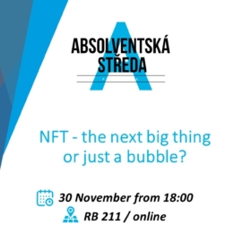 Alumni Wednesday: NFT – The Next Big Thing or Just a Bubble? /30. 11./